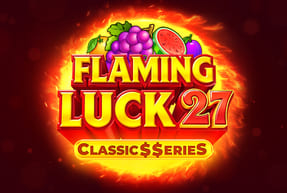 Игровой автомат Flaming Luck 27:Classic$$erie S