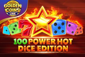 Игровой автомат 100 Power Hot Dice Edition Golden Coins Link