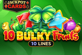 Игровой автомат 10 Bulky Fruits