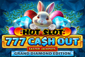 Игровой автомат Hot Slot™: 777 Cash Out Grand Diamond Edition Easter Jackpots