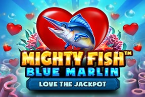 Игровой автомат Mighty Fish™ Blue Marlin Love the Jackpot