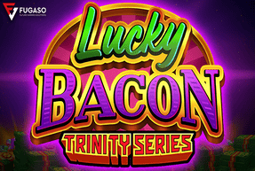 Игровой автомат LUCKY BACON: TRINITY SERIES