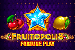 Игровой автомат Fruitopolis Fortune Play