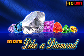 Игровой автомат More Like a Diamond