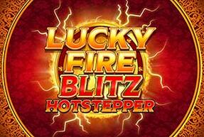 Игровой автомат Lucky Fire Blitz Hotstepper