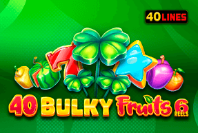 Ігровий автомат 40 Bulky Fruits 6 Reels