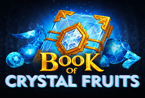 Игровой автомат Book of Crystal Fruits