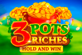 Игровой автомат 3 Pots Riches: Hold and Win