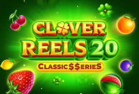 Игровой автомат Clover Reels 20: Classic$$eries