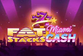 Игровой автомат Fat Stacks Miami Cash