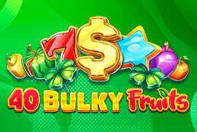 Игровой автомат 40 Bulky Fruits