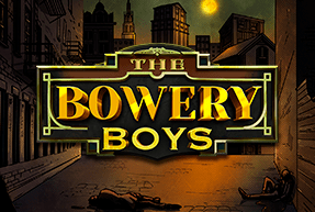 Игровой автомат The Bowery Boys 92%